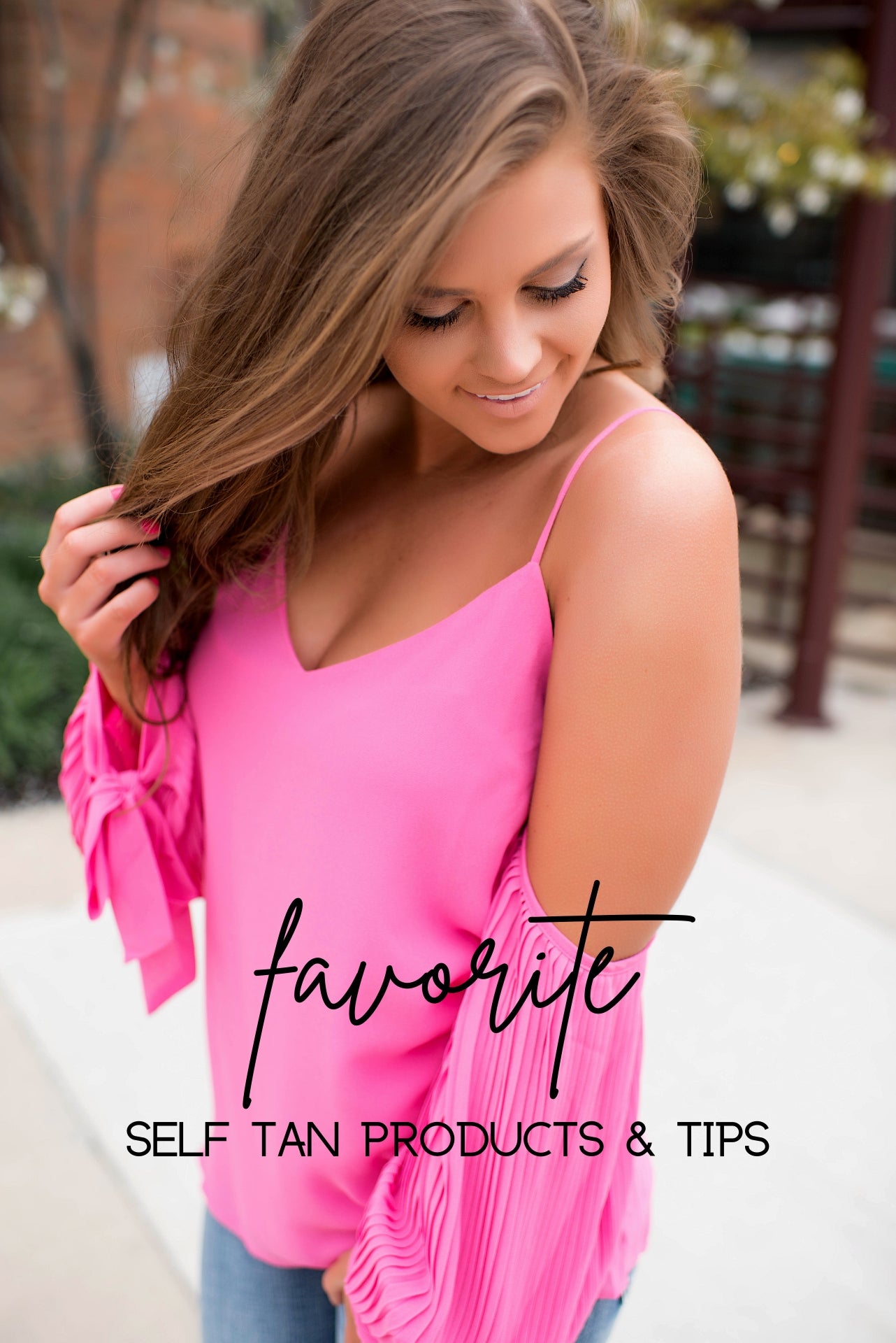 Our Favorite Self Tanning Products!